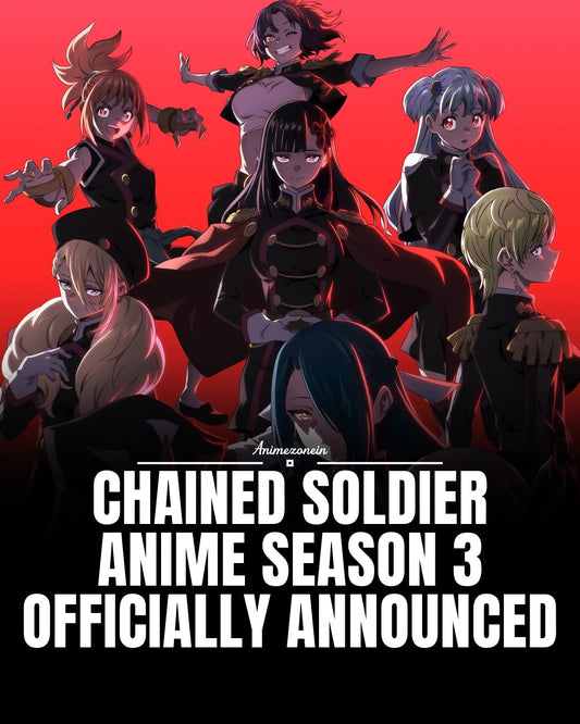 Chained Soldier Season 3 is officially confirmed! Find every streaming platform for Seasons 1–3, censored vs uncensored, and the release date outlook.