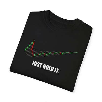 Just Hold It - Trendy Stock Market Tee