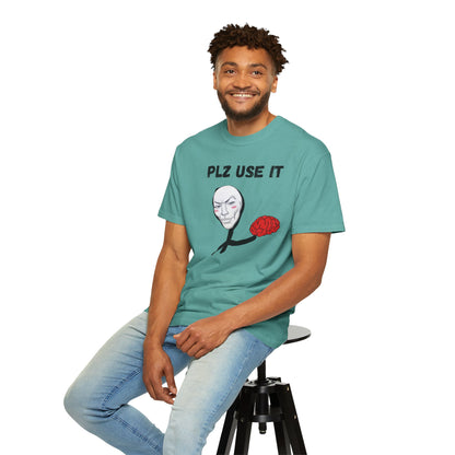 PLZ USE IT T-Shirt — Funny Brain Meme Graphic Tee