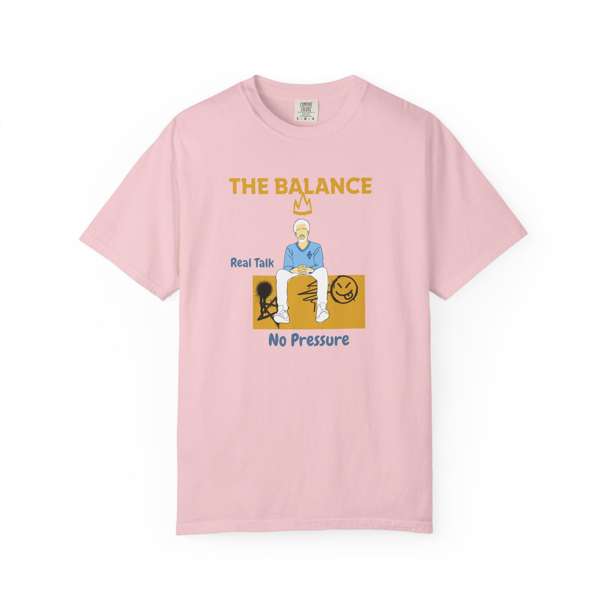 The Balance T-Shirt | Real Talk No Pressure Streetwear Tee | Authentic Graphic Merch