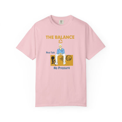 The Balance T-Shirt | Real Talk No Pressure Streetwear Tee | Authentic Graphic Merch