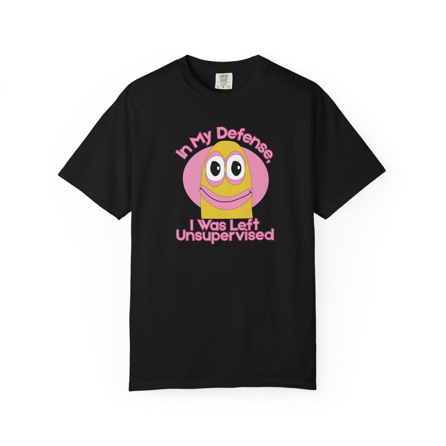 Chaotic energy graphic tee In My Defense I Was Left Unsupervised unisex fit