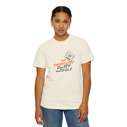 Comfort Colors 1717 tee in sand color with bold thermostat chest graphic
