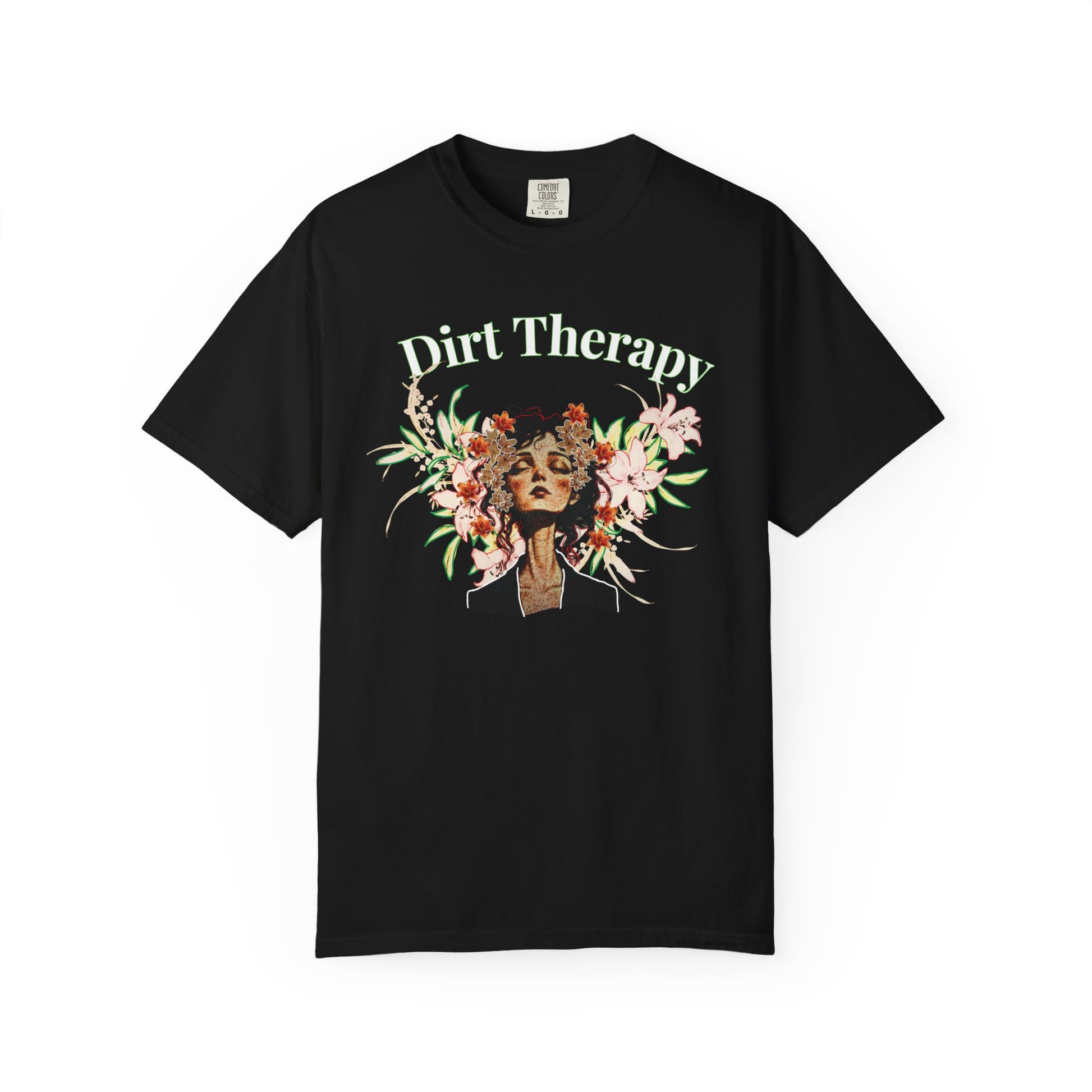 Dirt Therapy healing floral tee with botanical woman portrait and blossom crown graphic