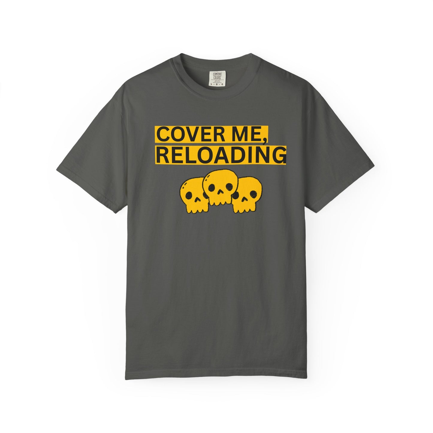 Gamer gift idea cover me reloading shirt yellow skull graphic on Comfort Colors 1717