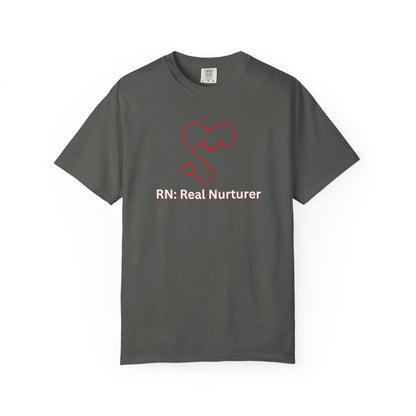 Garment-dyed nurse shirt with stethoscope illustration and Real Nurturer slogan