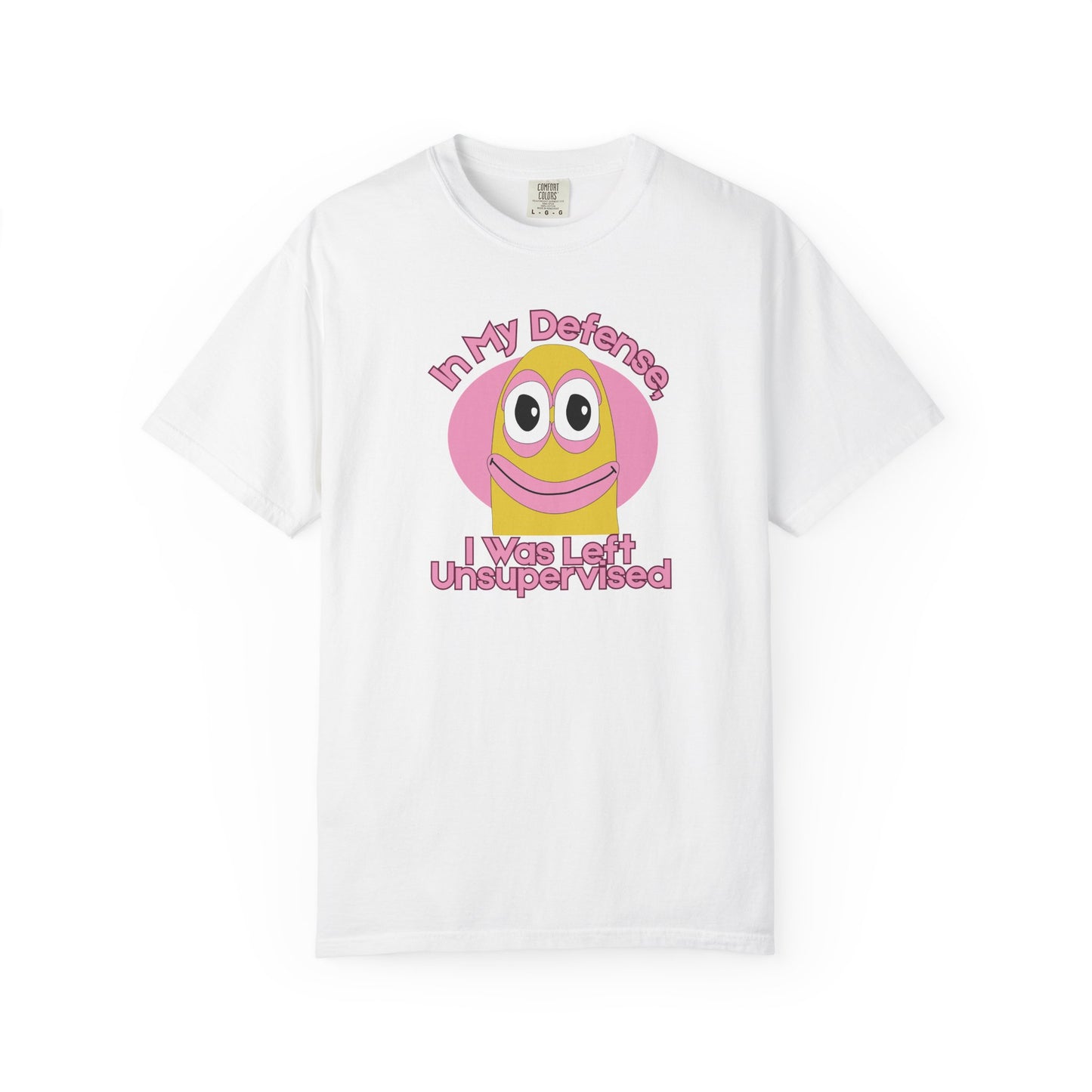 In My Defense I Was Left Unsupervised T-Shirt front view chaotic energy graphic tee
