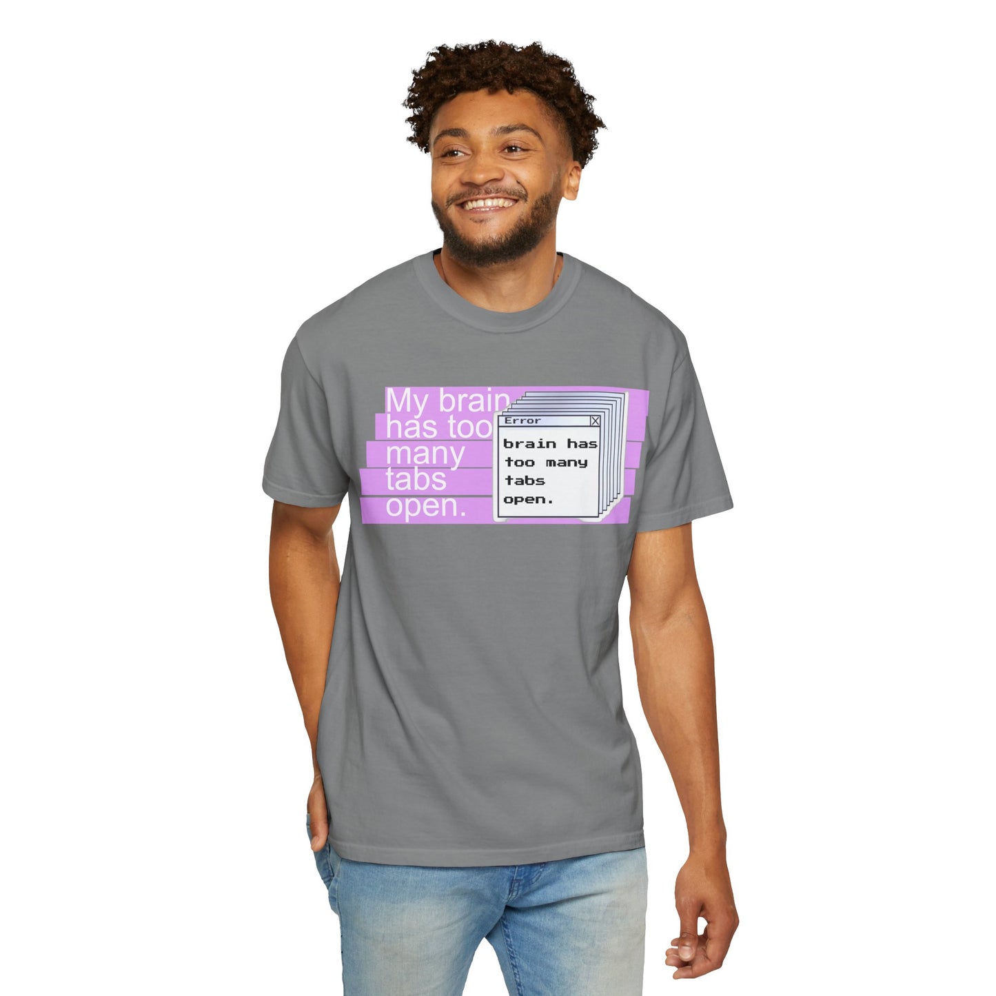 My brain has too many tabs open funny shirt, close-up of chest print
