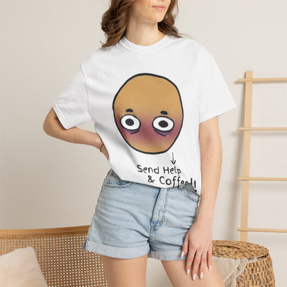 Relatable meme t-shirt for coffee lovers — blush face send help design